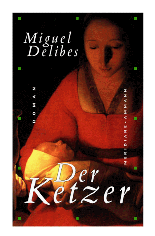 Miguel Delibes - Der Ketzer - Preis vom 30.09.2026 09:01:18 h