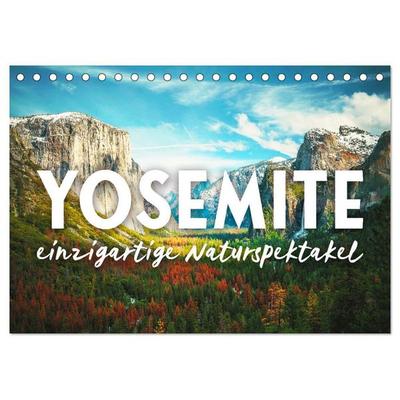 Yosemite - Einzigartige Naturspektakel (Tischkalender 2027 DIN A5 quer), CALVENDO Monatskalender