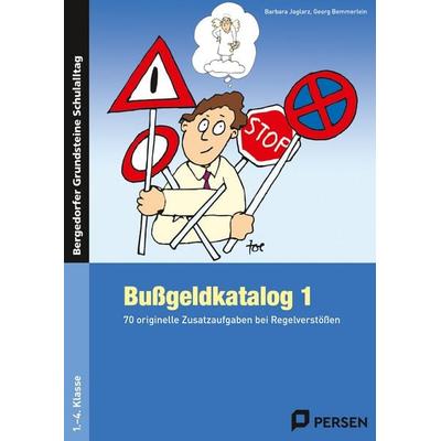 Bußgeldkatalog 1, Taschenbuch von Barbara Jaglarz,Georg Bemmerlein, Persen Verlag in der AAP Lehrerwelt GmbH, 978-3-8344-3782-2