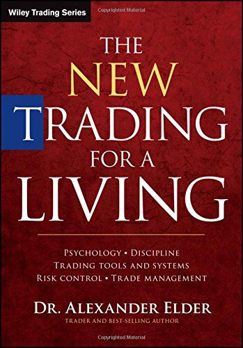 Alexander Elder - The New Trading for a Living: Psychology, Discipline, Trading Tools and Systems, Risk Control, Trade Management (Wiley Trading Series) - Preis vom 09.10.2026 07:28:09 h