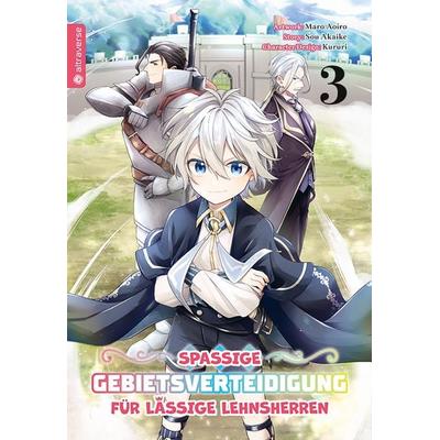 Spaßige Gebietsverteidigung für lässige Lehnsherren 03, Taschenbuch von Maro Aoiro,Sou Akaike,Kururi, Altraverse GmbH, 978-3-7539-3883-7