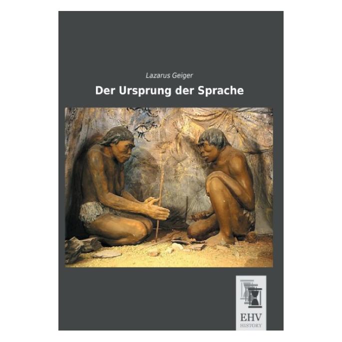 EHV-History Der Ursprung der Sprache (Deutsch, Softcover, Lazarus Geiger) (35215676)