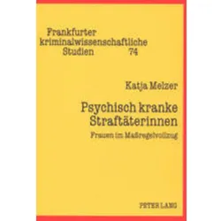 Psychisch kranke Straftäterinnen, Fachbücher von Katja Melzer