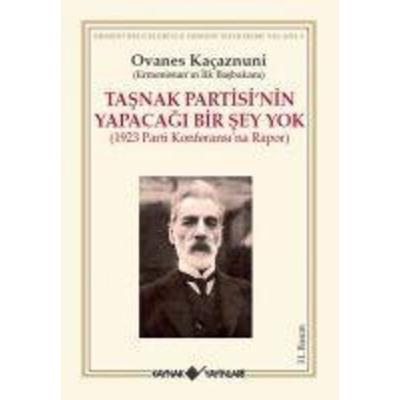 Tasnak Partisinin Yapacagi Bir Sey Yok, Taschenbuch von Ovanes Kacaznuni, Kaynak Yayinlari