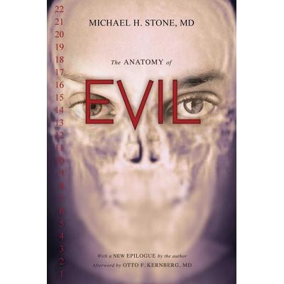 Anatomy of Evil, Taschenbuch von Michael H. Stone, Random House N.Y., 978-1-63388-335-2