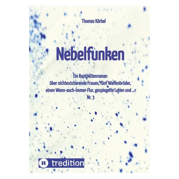 Bod Körbel:Nebelfunken (Deutsch, Hardcover, Thomas Körbel) (67819021)