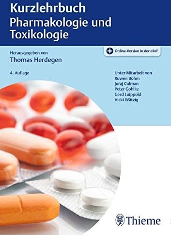 Thomas Herdegen - Kurzlehrbuch Pharmakologie und Toxikologie - Preis vom 14.10.2026 23:07:16 h
