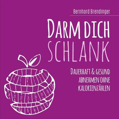 Darm dich schlank - Bernhard Brendinger, Audio, 4061707058622