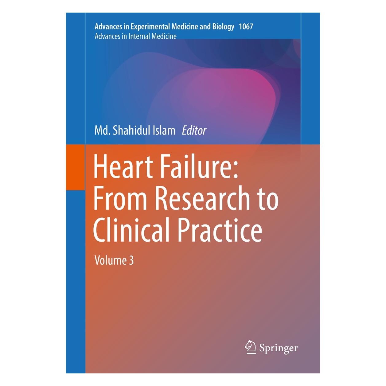 Springer Heart Failure: From Research to Clinical Practice (Englisch, Hardcover, Shahidul Islam) (9783319782799)
