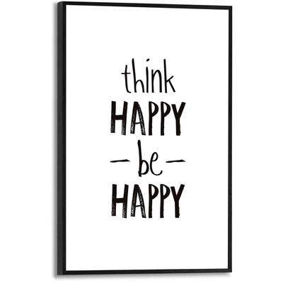 Poster REINDERS "Think happy, be happy", schwarz (farbe bild(er): schwarz, weiß), B:20cm H:30cm T:1,6cm, MDF, Bilder, Poster