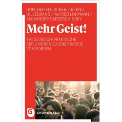 Mehr Geist!, Fachbücher von Alexander Saberschinsky, Bernd Hillebrand, Gunther Fleischer, Alfred Lohmann