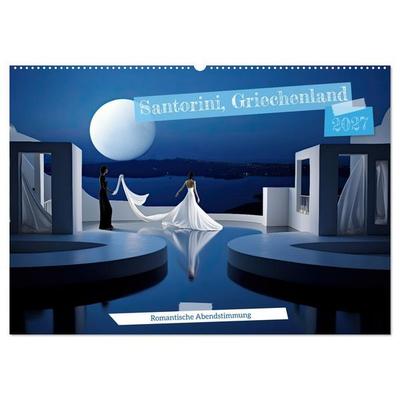 Santorini, Griechenland -Romatische Abendstimmung- (Wandkalender 2027 DIN A2 quer), CALVENDO Monatskalender