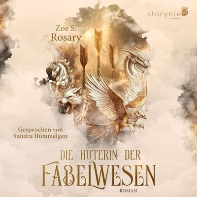 Die Hüterin der Fabelwesen - Zoe S. Rosary, Audio, 9783988188021