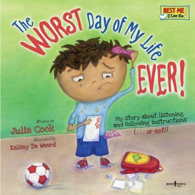 The Worst Day of My Life Ever!, Taschenbuch von Julia Cook, Boys Town Press, 978-1-934490-20-4