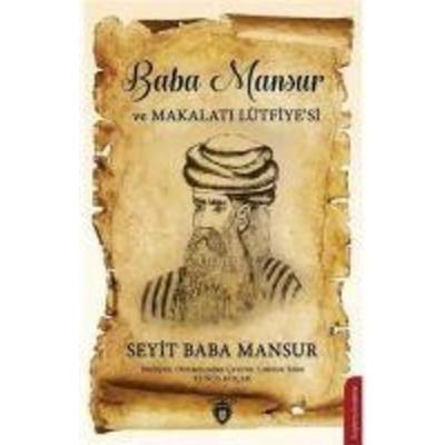 Baba Mansur ve Makalati Lütfiyesi, Taschenbuch von Seyit Baba Mansur, Dorlion Yayinlari