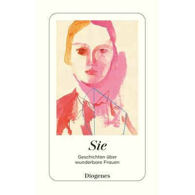 Sie, Taschenbuch von , Diogenes Verlag AG