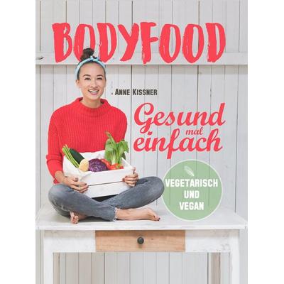 BodyFood, Paperback von Anne Kissner,Daniel Henninger, BodyKiss