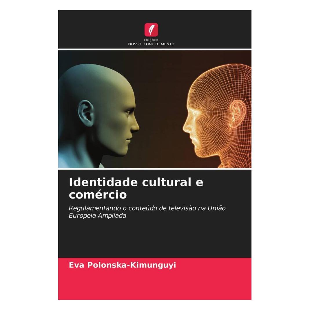 Edicoes Nosso Conhecimento Identidade cultural e comércio (Softcover, Eva Polonska-Kimunguyi) (51446469)