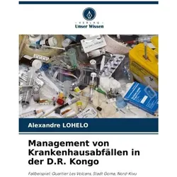 LOHELO:Management von Krankenhausabfäll, Fachbücher von Alexandre LOHELO