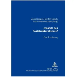 Jenseits des Poststrukturalismus?, Fachbücher von Sophie Wennerscheid, Steffen Siegel, Marcel Lepper