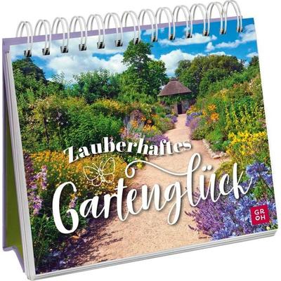 Zauberhaftes Gartenglück, Gebundene Ausgabe von , Groh, 978-3-8485-0290-5