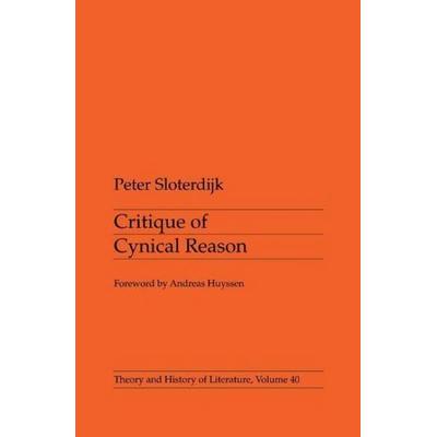Critique Of Cynical Reason, Taschenbuch von Peter Sloterdijk, University of Minnesota Press, 978-0-8166-1586-5