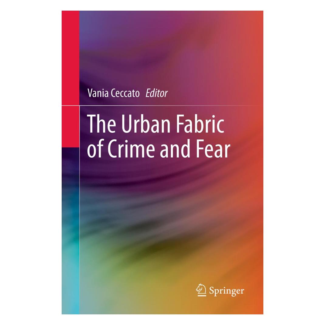 Springer The Urban Fabric of Crime and Fear (Englisch, Softcover, Vania Ceccato) (55559579)