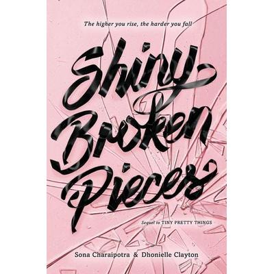 Shiny Broken Pieces, Taschenbuch von Sona Charaipotra,Dhonielle Clayton, Harper Collins (US), 978-0-06-234243-0