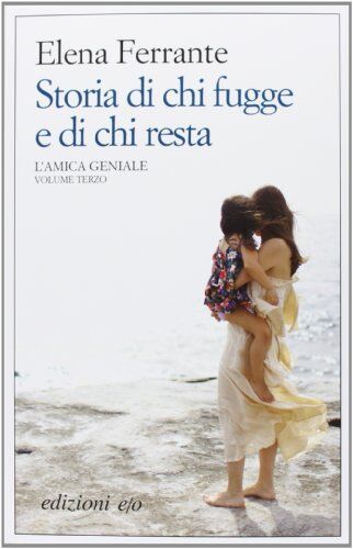 Elena Ferrante - Storia di chi fugge e di chi resta. L'amica geniale - Preis vom 14.10.2026 23:07:16 h