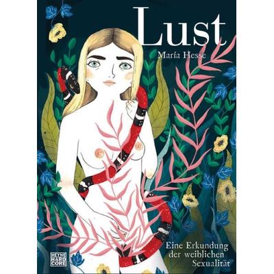 Lust, Gebundene Ausgabe von María Hesse, Heyne, 978-3-453-27355-9