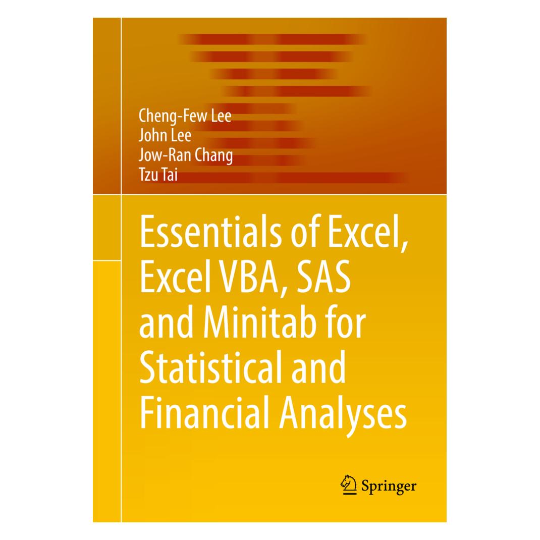 Springer Essentials of Excel, Excel VBA, SAS and Minitab for Statistical and Financial Analyses (Englisch, Softcover, Cheng-Few Lee, John Lee, Jow-Ran Chang, Tzu Tai) (55816460)