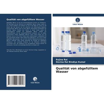 Qualität von abgefülltem Wasser, Taschenbuch von Rojina Rai,Devina Rai Bindiya Kumal, Verlag Unser Wissen, 978-620-8-93025-7