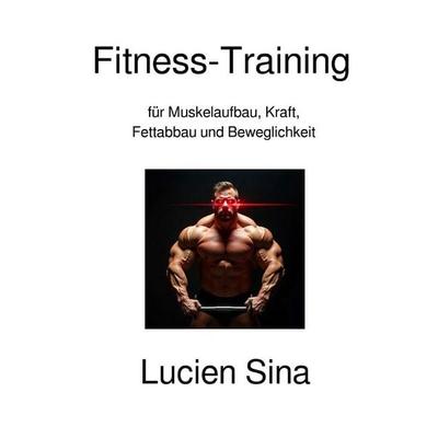 Fitness-Training, Taschenbuch von Lucien Sina, Epubli, 978-3-565-18196-4