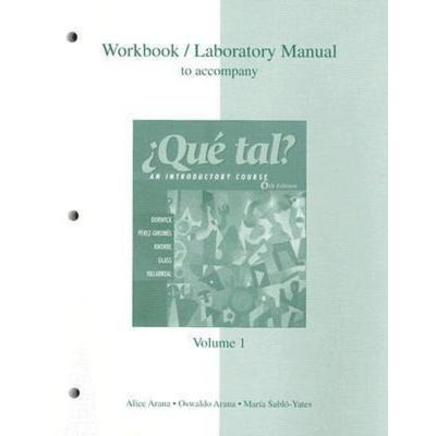 Workbook/Laboratory Manual Volume 1 to Accompany Que Tal?, Taschenbuch von Alice A Arana,Oswaldo Arana,Maria Sablo-Yates, Mcgraw Hill Higher
