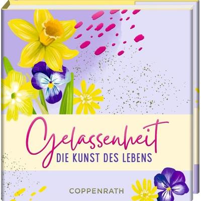 BiblioPhilia: Gelassenheit - Die Kunst des Lebens, Gebundene Ausgabe von Nora Paehl, Coppenrath Verlag GmbH & Co. KG, 978-3-649-64992-2