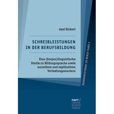 Schreibleistungen in der Berufsbildung, Taschenbuch von Alex Rickert, Narr Francke Attempto, 978-3-381-13241-6