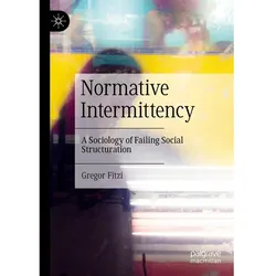 Normative Intermittency, Fachbücher von Gregor Fitzi