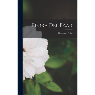 Flora del Baar, Gebundene Ausgabe von Hermann Zahn, Legare Street Press, 978-1-01-829157-4