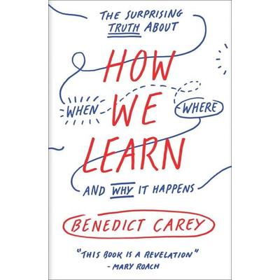 How We Learn, Taschenbuch von Benedict Carey, Random House LLC US, 978-0-8129-8429-3