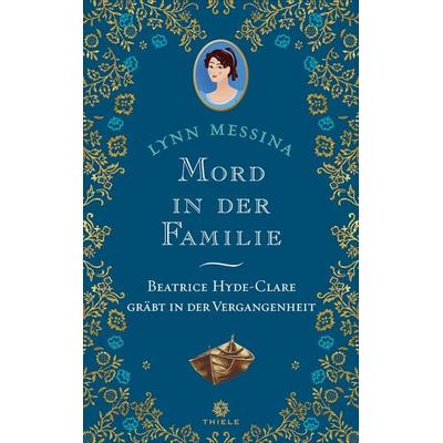 Mord in der Familie, Taschenbuch von Lynn Messina, Thiele Verlag, 978-3-85179-602-5