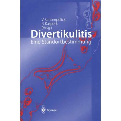 Divertikulitis, Taschenbuch von Volker Schumpelick,Reinhard Kasperk, Springer Berlin, 978-3-540-42044-6