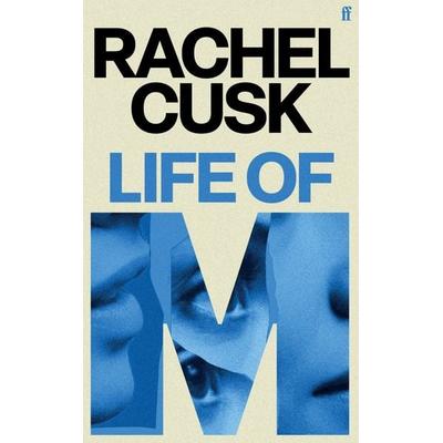 Life of M, Taschenbuch von Rachel Cusk, Faber & Faber, 978-0-571-39981-9