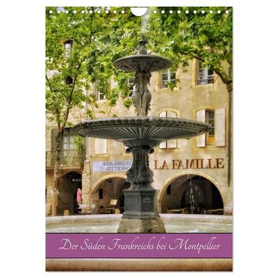 Der Süden Frankreichs bei Montpellier (Wandkalender 2027 DIN A4 hoch), CALVENDO Monatskalender