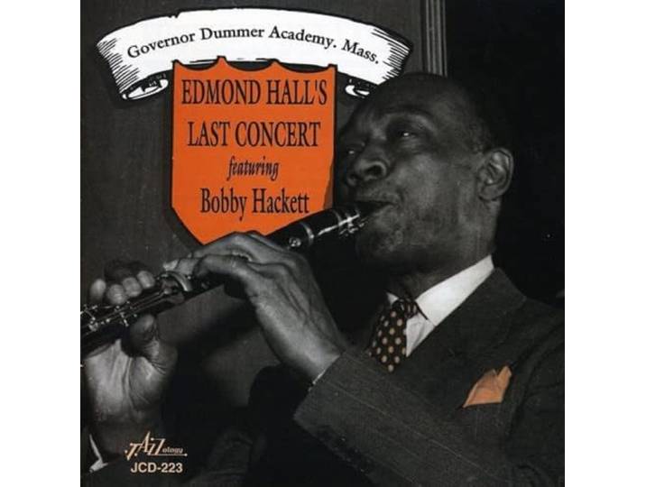 Edmond Hall - Edmond Hall's Last Concert, Featuring Bobby Hackett