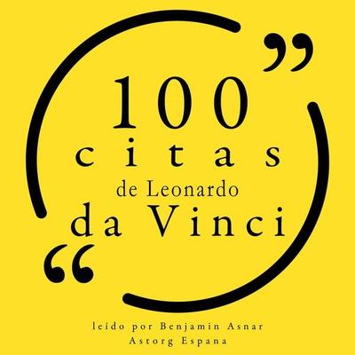 100 citas de Leonardo da Vinci - Leonardo da Vinci, Audio, 9782821164147