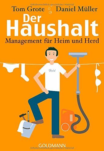 Tom Grote - Der Haushalt: Management für Heim und Herd - Preis vom 30.09.2026 09:01:18 h