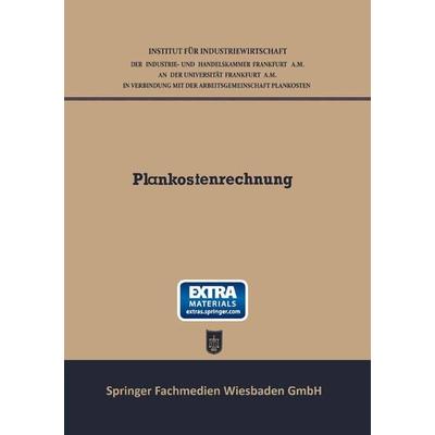 Plankostenrechnung, Taschenbuch von Wilhelm Kalveram, Betriebswirtschaftlicher Verlag Gabler, 978-3-663-00921-4