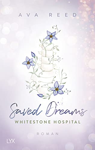 Ava Reed - Whitestone Hospital - Saved Dreams - Preis vom 13.10.2026 19:28:25 h