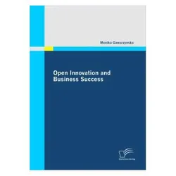 Open Innovation and Business Success, Fachbücher von Monika Gawarzynska