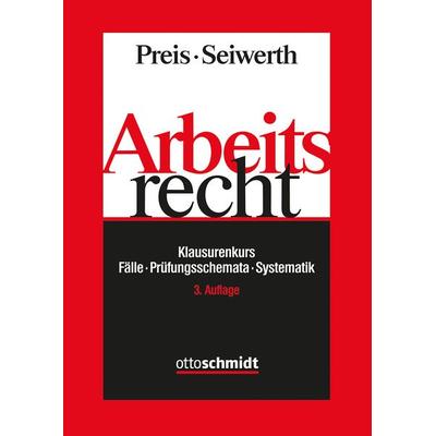 Arbeitsrecht, Gebundene Ausgabe von Thomas Dieterich,Stephan Seiwerth, Verlag Dr. Otto Schmidt KG, 978-3-504-42720-7